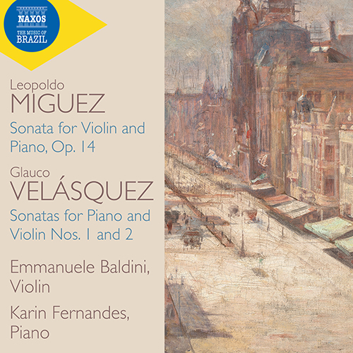 MIGUEZ, L.: Violin Sonata, Op.14 / VEL&Aacute;SQUEZ, G.: Violin Sonatas Nos. 1 and 2