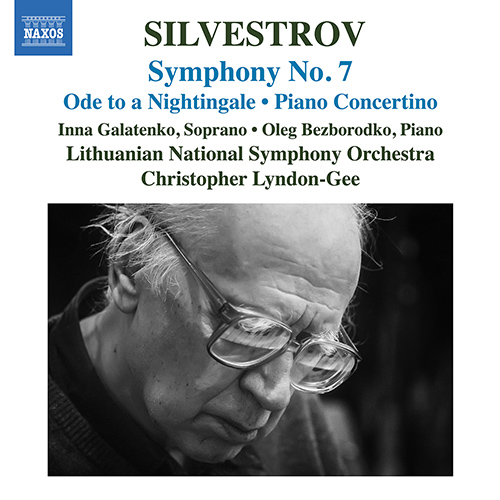 SILVESTROV, V.: Ode to a Nightingale • Symphony No. 7 • Piano Concertino