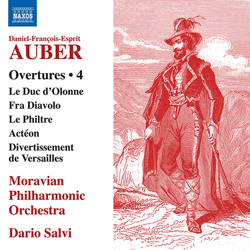 AUBER, D.-F.: Overtures, Vol. 4 – Le duc d’Olonne • Fra Diavolo • Le Philtre • Actéon • Divertissement de Versailles 