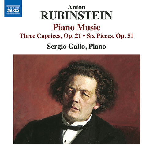 RUBINSTEIN, Anton: Piano Music – 3 Caprices, Op. 21 • 6 Pieces, Op. 51 • 3 Pieces, Op. 16 • 2 Pieces, Op. 28