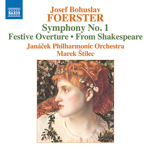 FOERSTER, J.B.: Symphony No. 1 • Festive Overture • From Shakespeare