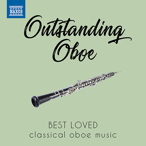 OUTSTANDING OBOE - Best Loved Classical Oboe Music