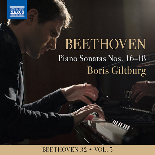 BEETHOVEN, L. van: Piano Sonatas Nos. 16-18 (Beethoven 32, Vol. 5) (Giltburg)