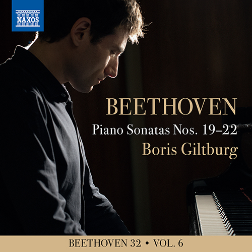 BEETHOVEN, L. van: Piano Sonatas Nos. 19-22 (Beethoven 32, Vol. 6) (Giltburg)