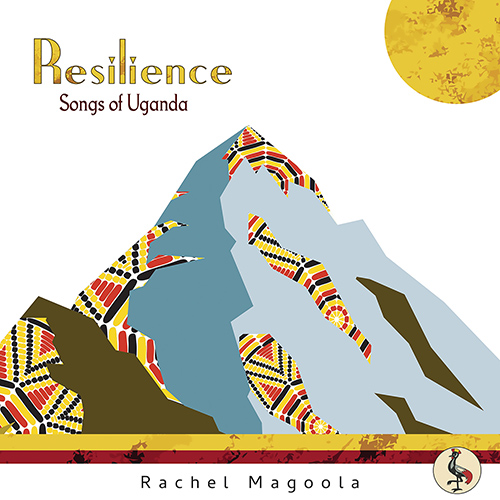 Resilience – Songs of Uganda (Rachel Magoola)