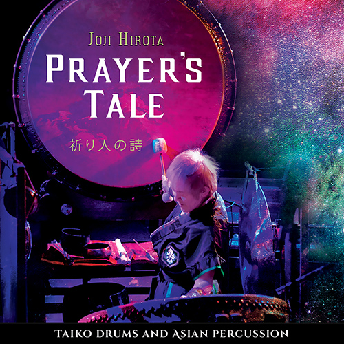 Prayer’s Tale – Taiko Drums and Asian Percussion (Joji Hirota)
