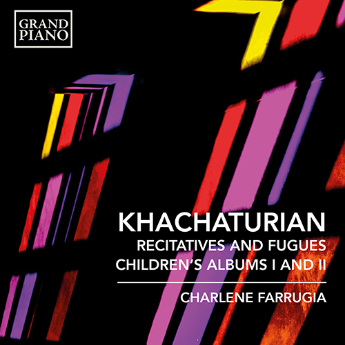 KHACHATURIAN, A.I.: Recitatives and Fugues • Children’s Albums, Books 1–2