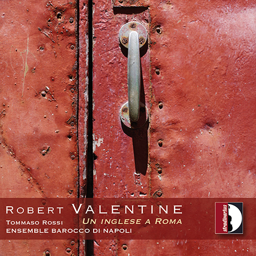 Valentine: Flute Sonatas, Op. 3, Nos. 11-12 and Op. 12, Nos. 1-6 (Un Inglese a Roma) (Rossi, Ensemble Barocco di Napoli)
