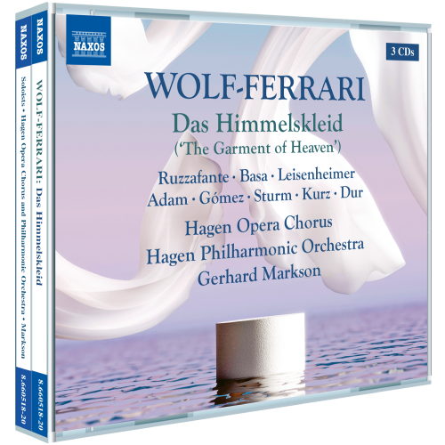 WOLF-FERRARI, E.: Das Himmelskleid (The Garment of Heaven) [Opera]
