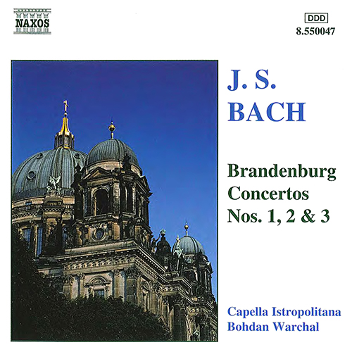 BACH, J.S.: Brandenburg Concertos Nos. 1–3