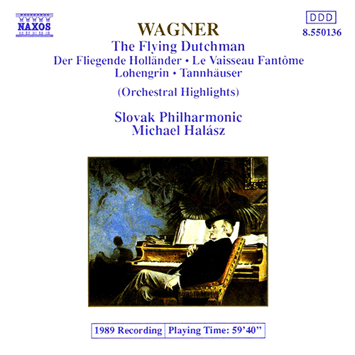 WAGNER, R.: Orchestral Highlights from Operas