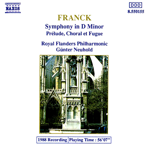 FRANCK: Symphony in D Minor • Prelude, Choral et Fugue