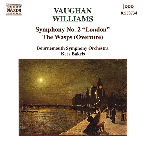 VAUGHAN WILLIAMS, R.: Symphony No. 2, ‘A London Symphony’ • The Wasps: Overture