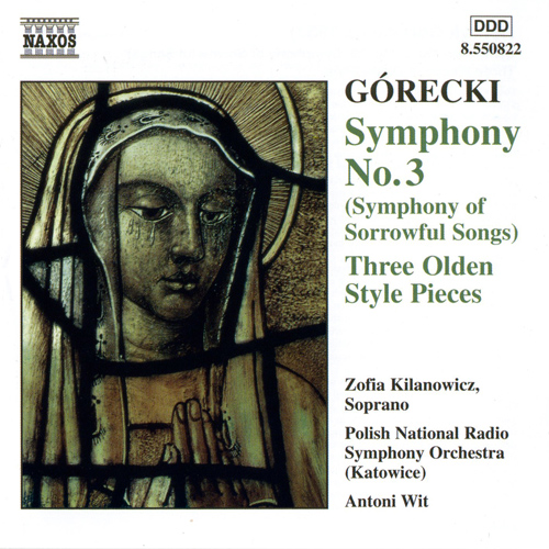 GÓRECKI, H.: Symphony No. 3 • 3 Olden Style Pieces