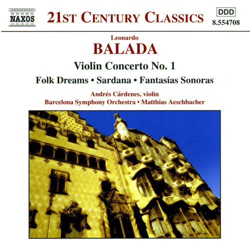 BALADA, L.: Violin Concerto No. 1 • Folk Dreams • Sardana • Fantasías Sonoras