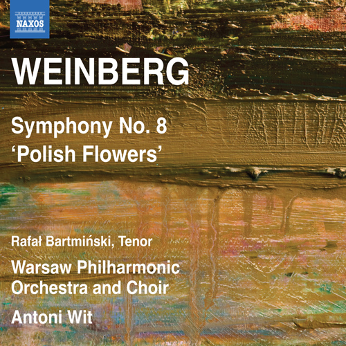 WEINBERG, M.: Symphony No. 8, Op. 83, "Tveti Pol'shi", "Kwiaty Polskie" (Polish Flowers)