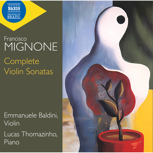 MIGNONE, F.: Complete Violin Sonatas