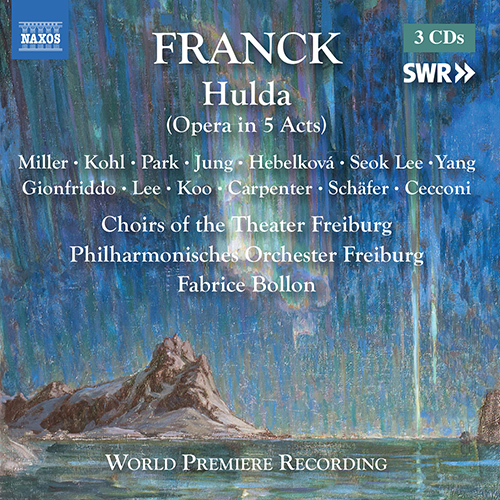FRANCK, C.: Hulda (original version) [Opera]