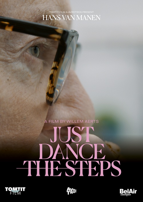 MANEN, Hans van: Just Dance the Steps (Dance Documentary, 2024) (NTSC)