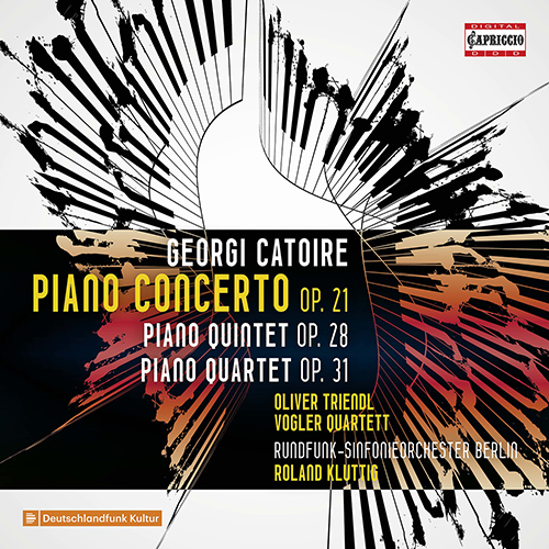 CATOIRE, G.: Piano Concerto • Piano Quintet • Piano Quartet