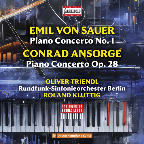 SAUER, E. von: Piano Concerto No. 1 • ANSORGE, C.: Piano Concerto, Op. 28