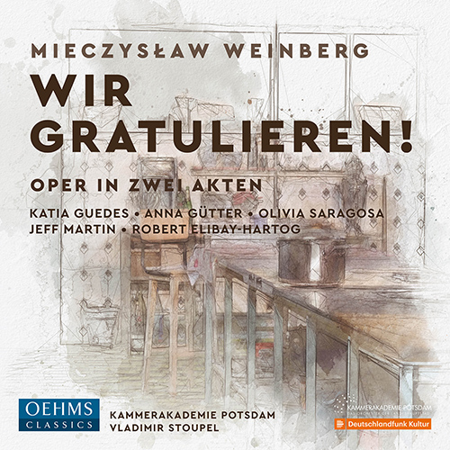WEINBERG, M.: Wir gratulieren! (chamber version) [Opera]