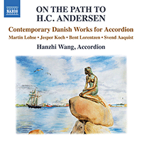Accordion Music (Danish) - LOHSE, M. / KOCH, J. / LORENTZEN, B. / AAQUIST, S. (On the Path to H.C. Andersen)