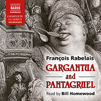 RABELAIS, F.: Gargantua and Pantagruel (Unabridged)