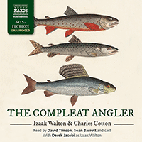 WALTON, I. / COTTON, C.: Compleat Angler (The) (Unabridged)
