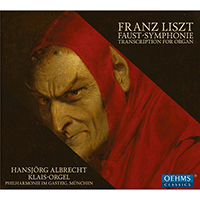 LISZT, F.: Faust-Symphonie (Eine) (1854 version) (arr. H. Albrecht for organ)