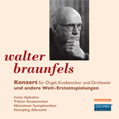 BRAUNFELS, W: Concerto / Toccata, Adagio and Fugue / Symphonic Variations