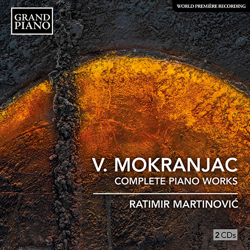 Vasilije Mokranjac - Complete Works for Piano