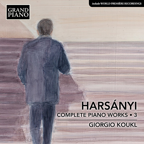HARSÁNYI, T.: Piano Works (Complete), Vol. 3