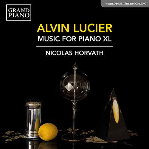 LUCIER, A.: Music for Piano XL