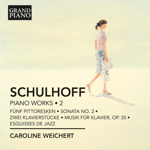 SCHULHOFF, E.: Piano Works, Vol. 2 - 5 Pittoresken / Piano Sonata No. 2 / 2 Studien / Musik fur Klavier / Esquisses de jazz