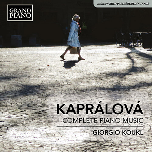 KAPR&Aacute;LOV&Aacute;, V.: Piano Music (Complete)