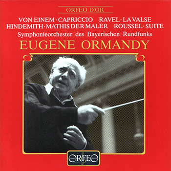 ORMANDY, E.: Capriccio / Mathis Der Maler / Suite / La Valse