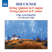 Bruckner: String Quintet