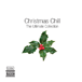 CHRISTMAS CHILL - The Ultimate Collection 