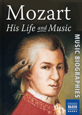 Mozart: His Life  & Music