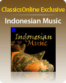 ClassicsOnline Exclusive: Indonesian Music