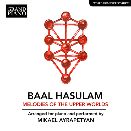 BAAL HASULAM: Melodies of the Upper Worlds