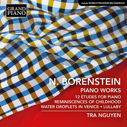 BORENSTEIN, N.: &Eacute;tudes, Opp. 66 and 86 / Reminiscences of Childhood / Water Droplets in Venice / Lullaby, Op. 81a