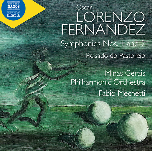 FERN&Aacute;NDEZ, O.L.: Reisado do pastoreio / Symphonies Nos. 1 and 2, "O Ca&ccedil;ador de Esmeraldas"