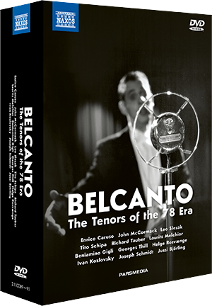 BEL CANTO - Tenors of the 78 Era (The)(Documentaries, 2018) (3 DVD + 2 CD Box Set) (NTSC)