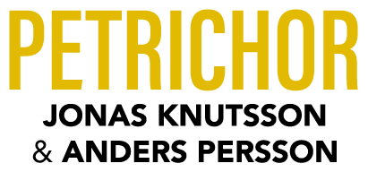 Petrichor – Jonas Knutsson & Anders Persson