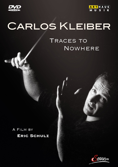 Carlos Kleiber – Traces to Nowhere
