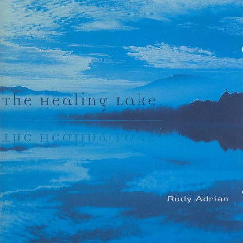 ADRIAN, Rudy: The Healing Lake