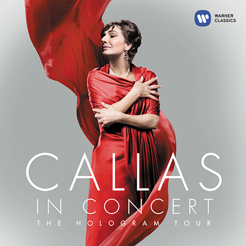 Opera Arias (Soprano): Callas, Maria - VERDI, G. / BIZET, G. / CATALANI, A. / PONCHIELLI, A. / PUCCINI, G. (Callas in Concert - The Hologram Tour)