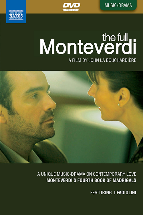 MONTEVERDI: The Full Monteverdi – Madrigals, Book 4 (NTSC)